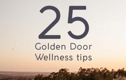 Golden Door Wellness Tips